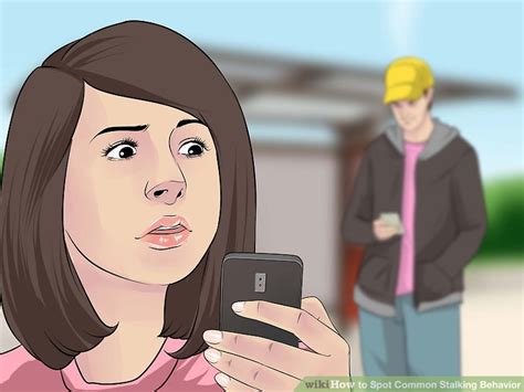 How to Spot Common Stalking Behavior (with。